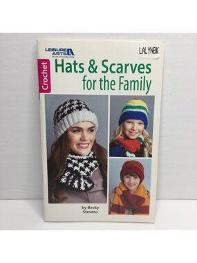 Leisure Arts Hats & Scarves Family Crochet Becky Stevens